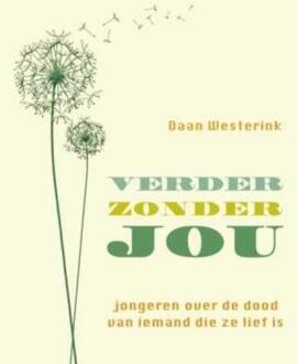 Verder zonder jou - Boek Daan Westerink (9025960367)