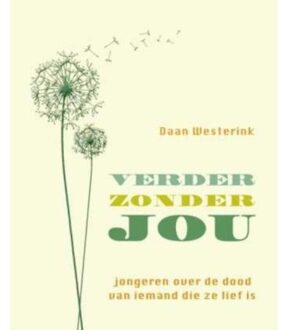 Verder zonder jou - Boek Daan Westerink (9025960367)