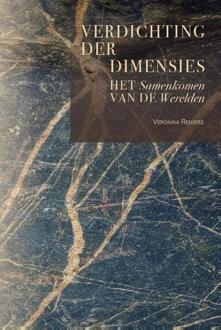 Verdichting Der Dimensies - Veronika Reniers
