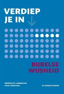 Verdiep Je In ... Bijbelse Wijsheid - Verdiep Je In... - Panc Beentjes