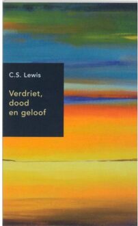 Verdriet, dood en geloof - Boek C.S. Lewis (9051940289)