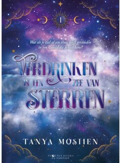 Verdrinken In Een Zee Van Sterren - Tanya Mostien