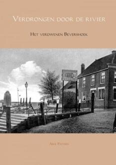 Verdrongen door de rivier - Boek Arie Pieters (9463425454)