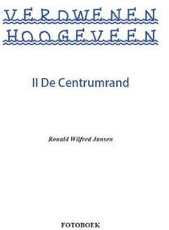 Verdwenen Hoogeveen - Boek Ronald Wilfred Jansen (9490482218)