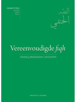 Vereenvoudigde fiqh - Hanafi-fiqh - (ISBN:9789082211184)