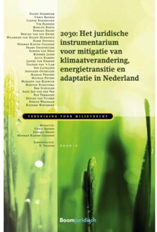 Vereniging voor Milieurecht  -   2030: Het juridische instrumentarium voor mitigatie van klimaatverandering, energietransitie en adaptatie in Nederland