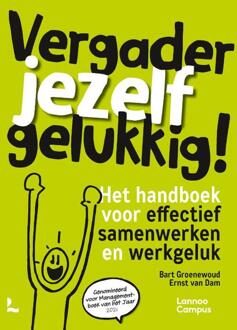 Vergader jezelf gelukkig -  Bart Groenewoud, Ernst van Dam (ISBN: 9789020985375)