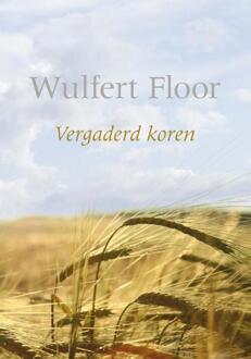 Vergaderd Koren - (ISBN:9789088653650)