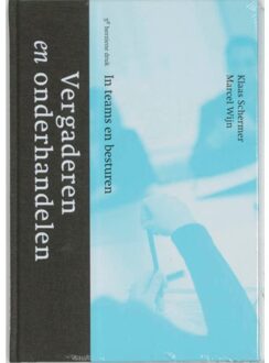 Vergaderen en onderhandelen - Boek K. Schermer (9031341568)