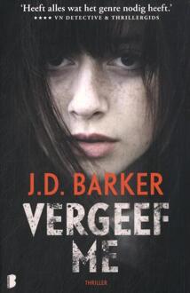 Vergeef me -  J.D. Barker (ISBN: 9789049206482)