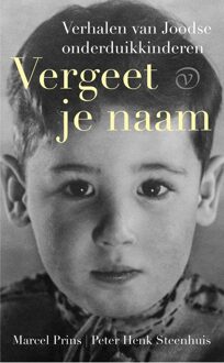 Vergeet je naam - Marcel Prins, Peter Henk Steenhuis - ebook