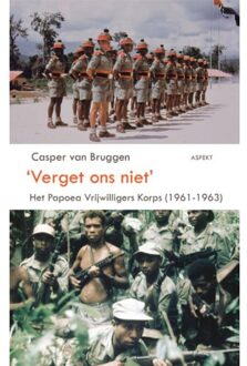 'Verget ons niet' - Boek Casper van Bruggen (9461530048)