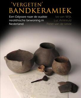 'Vergeten' Bandkeramiek - Boek Ivo van Wijk (9088902240)
