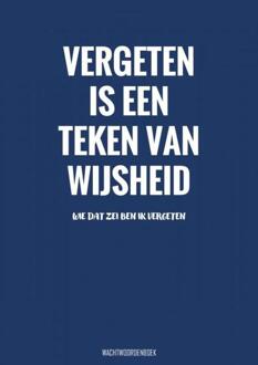 Vergeten Is Een Teken Van Wijsheid - Wachtwoordenboek - Originele Cadeaus