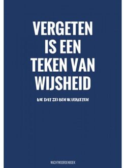 Vergeten Is Een Teken Van Wijsheid - Wachtwoordenboek - Originele Cadeaus