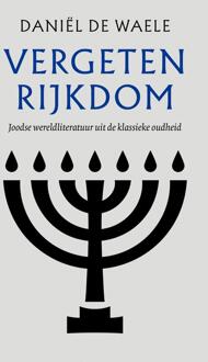 Vergeten rijkdom -  Daniël de Waele (ISBN: 9789043538435)