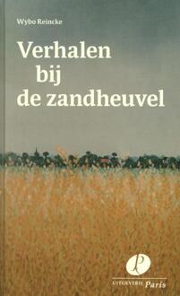 Verhalen bij de zandheuvel - Boek Wybo Reincke (9462510601)