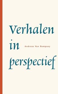 Verhalen In Perspectief - Andreas Van Rompaey