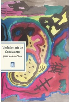 Verhalen uit de Grauwzone - Boek J.M.H. Berckmans (9460016596)