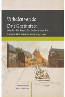 Verhalen Van De Drie Gasthuizen