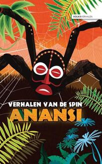 Verhalen van de spin Anansi - Boek Ruud Schinkel (9086962084)