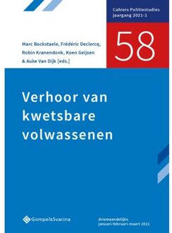 Verhoor Van Kwetsbare Volwassenen - Cahiers Politiestudies Nr. 58 - Frédéric Declercq Van Dijk