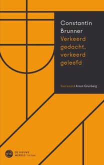 Verkeerd Gedacht, Verkeerd Geleefd - Constantin Brunner