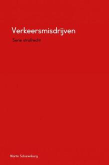 Verkeersmisdrijven - Boek Martin Scharenborg (9462546703)