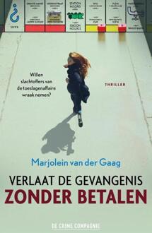 Verlaat de gevangenis zonder betalen -  Marjolein van der Gaag (ISBN: 9789461098825)