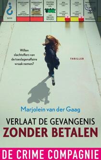 Verlaat de gevangenis zonder betalen -  Marjolein van der Gaag (ISBN: 9789461098832)