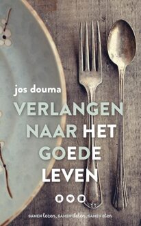 Verlangen naar het goede leven - eBook Jos Douma (9023979605)