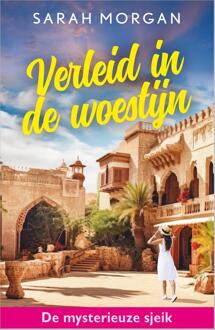 Verleid in de woestijn -  Sarah Morgan (ISBN: 9789402577839)