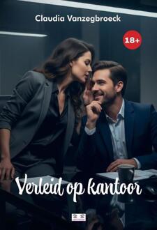 Verleid op kantoor -  Claudia Vanzegbroeck (ISBN: 9789464939859)
