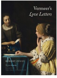 Vermeer's Love Letters - Robert Fucci