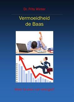 Vermoeidheid de baas - Boek Frits Winter (946188401X)