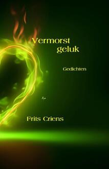 Vermorst Geluk - Frits Criens