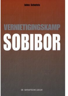 Vernietigingskamp Sobibor - Jules Schelvis