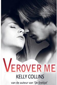 Verover Me - Kelly Collins
