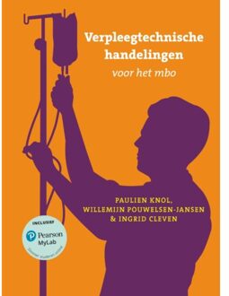 Verpleegtechnische Handelingen Voor Het Mbo Met Mylab Nl Toegangscode - Ankie van Vuuren