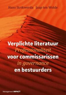 Verplichte literatuur voor commissarissen en bestuurders - Boek J. Strikwerda (9462761612)