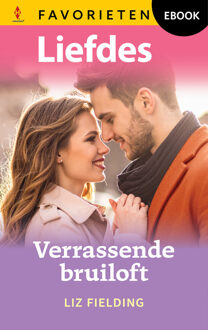 Verrassende bruiloft -  Liz Fielding (ISBN: 9789402582833)