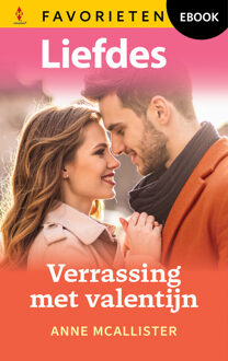 Verrassing met valentijn -  Anne McAllister (ISBN: 9789402582819)