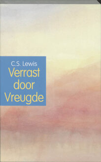 Verrast door vreugde - Boek C.S. Lewis (9051941803)