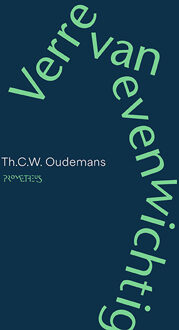 Verre van evenwichtig -  Th.C.W. Oudemans (ISBN: 9789044658392)