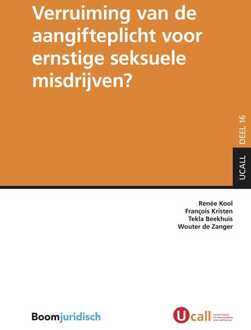 Verruiming van de aangifteplicht voor ernstige seksuele misdrijven? -  François Kristen (ISBN: 9789460949807)