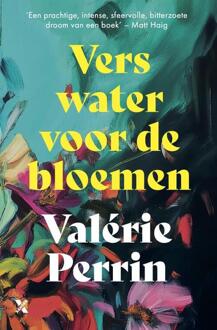 Vers water voor de bloemen -  Valérie Perrin (ISBN: 9789401623926)