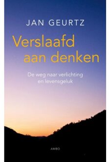 Verslaafd aan denken - Boek Jan Geurtz (9026326602)