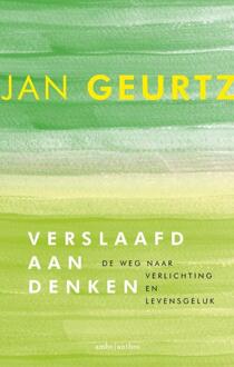 Verslaafd aan denken - Boek Jan Geurtz (9026333382)