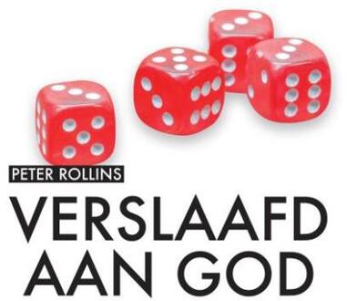 Verslaafd aan God - Boek Peter Rollins (949218351X)