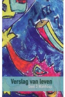 Verslag van leven: Wanhoop - Rik Bronkhorst - 000